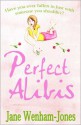 Perfect Alibis - Jane Wenham-Jones