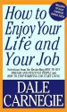 How To Enjoy Your Life And Your Job - Dale Carnegie