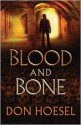 Blood and Bone - Don Hoesel