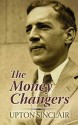 The Money Changers - Upton Sinclair