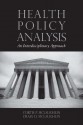 Health Policy Analysis: An Interdisciplinary Approach: An Interdisciplinary Approach - Curtis P. McLaughlin, MJ, Craig D. McLaughlin