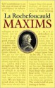 La Rochefoucauld Maxims - François de La Rochefoucauld, John Heard