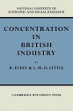 Concentration in British Industry: An Empirical Study of the Structure of Industrial Production 1935 51 - Richard Evely, I.M.D. Little