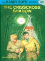 The Crisscross Shadow - Franklin W. Dixon