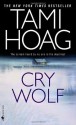 Cry Wolf: A Novel - Tami Hoag