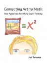 Connecting Art to Math: New Activities for Whole Brain Thinking - Hal Torrance