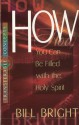 How You Can Be Filled With the Holy Spirit - Bill Bright