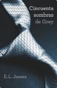 Cincuenta sombras de Grey (Versión Mexicana) (Trilogía Cincuenta sombras 1) - E.L. James