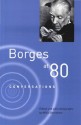 Borges at Eighty: Conversations - Jorge Luis Borges, Willis Barnstone