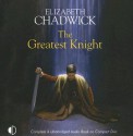 The Greatest Knight - Elizabeth Chadwick, Christopher Scott