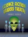 Science Fiction Readers Theatre - Anthony D. Fredericks