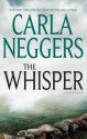 The Whisper (FBI/BPD, #4) - Carla Neggers