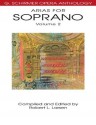 Arias for Soprano, Volume 2: G. Schirmer Opera Anthology - Robert L. Larsen