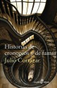 Historias de cronopios y de famas - Julio Cortázar