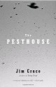 The Pesthouse - Jim Crace