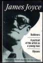 Dubliners, A Portrait Of The Young Artist, Ulysses (Three Acclaimed Classics In One Volume) - James Joyce