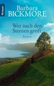 Wer nach den Sternen greift: Roman (German Edition) - Barbara Bickmore, Theda Krohm-Linke