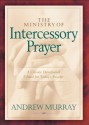 Ministry of Intercessory Prayer, The - Andrew Murray