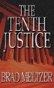 The Tenth Justice - Brad Meltzer