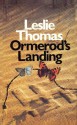 Ormerod's Landing - Leslie Thomas