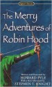 The Merry Adventures of Robin Hood - Howard Pyle, Stephen T. Knight