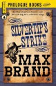 Silvertip's Strike - Max Brand