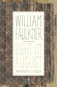 Light in August: The Corrected Text - William Faulkner