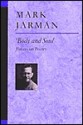 Body and Soul: Essays on Poetry - Mark Jarman