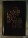 The Random House College Dictionary - Jess Stein