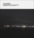 Invisible: Covert Operations and Classified Landscapes - Trevor Paglen