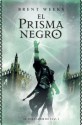 El prisma negro (El portador de luz 1) (Spanish Edition) - Brent Weeks