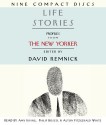 Life Stories: Profiles from The New Yorker - Amy Irving, Philip Bosco, Alton Fitzgerald White, David Remnick