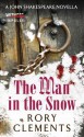 The Man in the Snow: A John Shakespeare Novella - Rory Clements