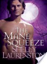 The Mane Squeeze - Shelly Laurenston