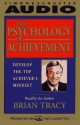 The Psychology of Achievement (Audio) - Brian Tracy