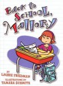 Back to School, Mallory - Laurie B. Friedman