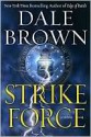 Strike Force (Patrick McLanahan, #13) - Dale Brown