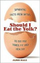 Should I Eat the Yolk - Jamie Hale