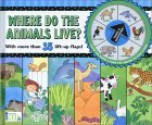 Turn & Discover: Where Do the Animals Live? - Ikids, Stephanie Peterson