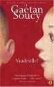 Vaudeville! - Gaétan Soucy