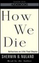 How We Die - Sherwin B. Nuland