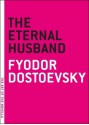 The Eternal Husband - Fyodor Dostoyevsky