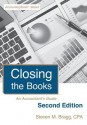 Closing the Books: An Accountant's Guide - Steven M. Bragg