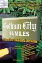 Gotham City 14 Miles: 14 Essays on Why the 1960s Batman TV Series Matters - Jim Beard, Joseph F. Berenato, Peter Sanderson, Jennifer K. Stuller