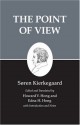 The Point of View (Kierkegaard's Writings, Volume 22) - Søren Kierkegaard, Edna Hatlestad Hong, Howard Vincent Hong