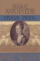 Marie Antoinette the Portrait of an Average Woman - Stefan Zweig, Sam Sloan, Eden Paul