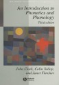 An Introduction to Phonetics and Phonology - John Clark, Janet Fletcher, Colin Yallop, Collin Yallop