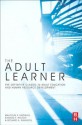 The Adult Learner - Malcolm S. Knowles, Elwood F. Holton III, Richard A. Swanson