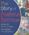 The Story of America's Birthday (Board Book) - Patricia A. Pingry