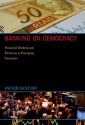 Banking on Democracy: Financial Markets and Elections in Emerging Countries - Javier Santiso